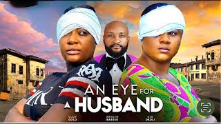 AN EYE FOR A HUSBANDBEST OF UJU OKOLILIZZY GOLD  2024 LATEST FULL MOVIES [upl. by Clinton14]