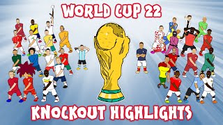 🏆World Cup 22 Knockout Stage Highlights🏆 [upl. by Aenotna]