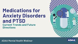 Medications for Anxiety Disorders and PTSD  Mental Health Professional Webinar [upl. by Nyra]