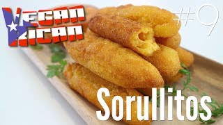 Ep 9 the VeganRican  Sorullitos cheese stuffed fried corn meal fritters [upl. by Annaj]