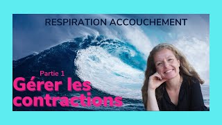 Comment respirer pour gérer les contractions à laccouchement [upl. by Inman186]