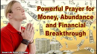 Powerful Prayer For Money Abundance and Financial Breakthrough [upl. by Vandervelde150]