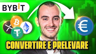 Come Convertire Crypto in Euro e Prelevare Da Bybit [upl. by Gabriella]