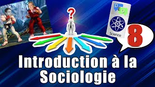 Introduction à la Sociologie  DEO 8 Science [upl. by Sparks334]