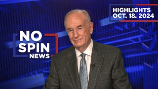 Highlights from BillOReilly com’s No Spin News  October 18 2024 [upl. by Beker466]