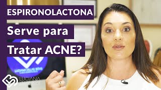 ESPIRONOLACTONA serve para tratar ACNE [upl. by Norrv]