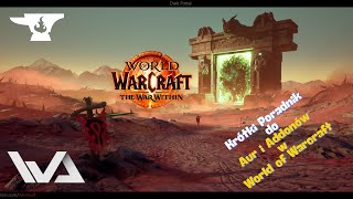 World of Warcraft The War Within Twój Poradnik po Addonach i Aurach [upl. by Maxa641]