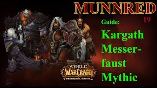 WoW WoD Kargath Messerfaust Mythic Guide Deutsch [upl. by Seibold]