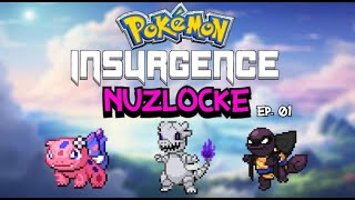 POKEMON INSURGENCE NUZLOCKE Episode 01 [upl. by Rekoob]