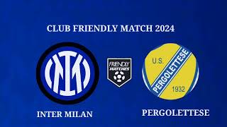 InterPergolettese  Amichevole 2024  Precampionato [upl. by Mcleroy]