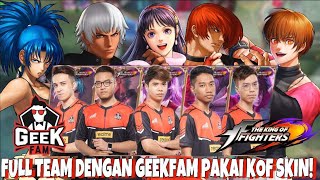 XORN CHOU FULL TEAM GEEKFAM AUTO PAKAI SKIN KOF [upl. by Codding178]