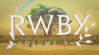 RWBY Volume 9 Opening v2 1440p [upl. by Suedaht19]