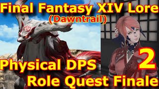 FFXIV Lore Dawntrail  Physical DPS Role Quest Finale [upl. by Joshi]