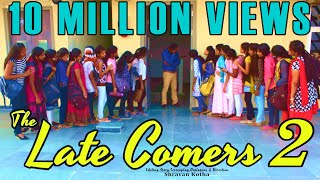 The Late Comers 2  Girls version  Shravan Kotha  Comedy Short Film [upl. by Anot685]