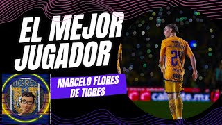 Marcelo Flores la Joya 💎 de Tigres 🔥⚽😎 [upl. by Einon]