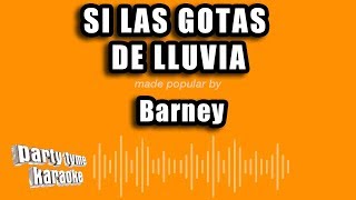 Barney  Si Las Gotas De Lluvia Versión Karaoke [upl. by Ayatal]