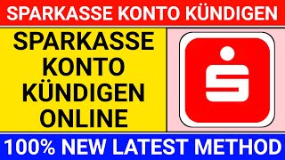 🔴sparkasse konto kündigen online  sparkasse konto schließen [upl. by Chappy933]