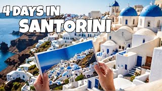 Santorini in 4 Days The Ultimate Itinerary [upl. by Antonina]