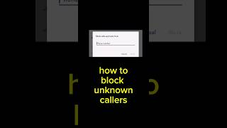 How to block unknown callers  block unidentified calls and text  How to add number in block list [upl. by Korie]