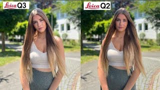 Leica Q3 Vs Leica Q2 Camera Test Comparison [upl. by Nauwtna]