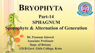 Dr Poonam Jaiswal Bryophyta Part14 Sphagnum Sporophyte amp Alternation of Generation [upl. by Schiffman]