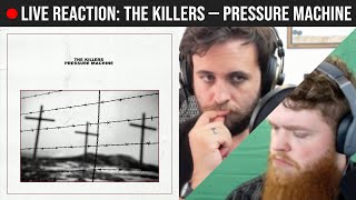 🔴LIVE REACTION The Killers — Pressure Machine [upl. by Neerak557]