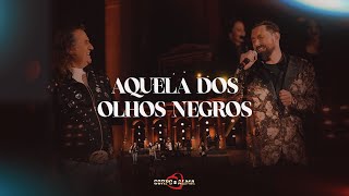 Aquela dos Olhos Negros  DVD 50 anos Corpo e Alma Feat Vanderlei Rodrigo [upl. by Hajed443]