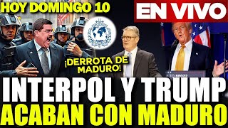 ¡URGENTE🔴INTERPOL Y TRUMP DEJAN A MADURO EN VERGUENZA INTERNACIONAL LANZAN GOLPE MORTAL HOY 10 [upl. by Enyalb]