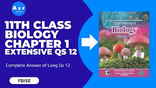 11th Class Biology Chapter 1 Exercise Solution for Extensive Question 12 [upl. by Ramunni]