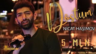 Nicat Haşımov — Dostum Official Audio Video [upl. by Varian]