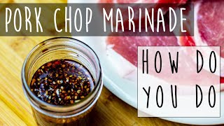 Pork Chop Marinade Recipe [upl. by Guss]