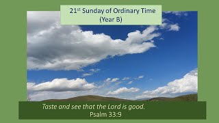 21st Sunday of Ordinary Time Year B [upl. by Walrath]