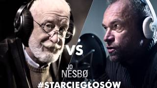 StarcieGłosów Jo Nesbø  Bonaszewski VS Gosztyła [upl. by Baalbeer]