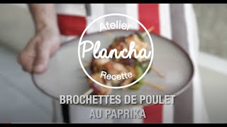 Brochettes de poulet paprika à la plancha [upl. by Burdelle]