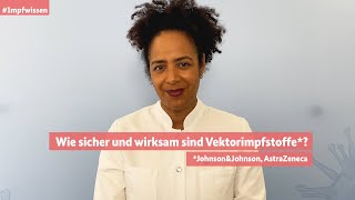 Impfwissen Teil 9 Wie sicher und wirksam sind Vektorimpfstoffe JohnsonampJohnson AstraZeneca [upl. by Susi]