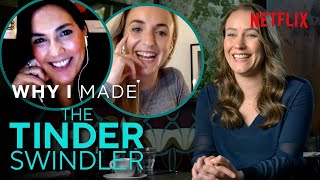 The Tinder Swindler  The Story Behind The Netflix Documentary  Why I Made [upl. by Irbua]