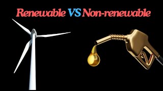 Renewable vs Nonrenewable [upl. by Neerroc870]