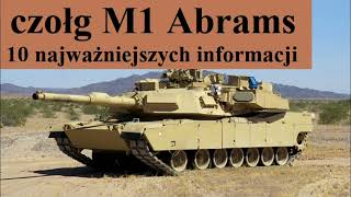 czołg M1 Abrams  10 najważniejszych informacji [upl. by Landan]