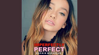 Imperfectly Perfect [upl. by Zink]