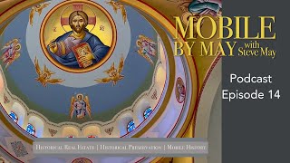 Episode 14 Historic Churches of Mobile [upl. by Eniowtna105]