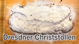 Dresdner Christstollen Rezept  selbst gemacht  ausführliche Anleitung Zutaten und Rezept [upl. by Eniamerej]