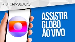 🟣 Como ASSISTIR GLOBO AO VIVO no CELULAR  PC [upl. by Perkins15]