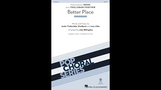 Better Place from Trolls Band Together SATB Choir  Arranged by Alan Billingsley [upl. by Stubstad]