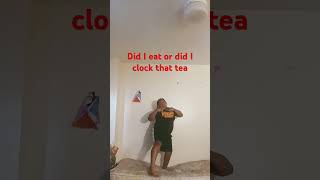 Did I do the dance right I think I did both clock that tea And I ate [upl. by Ellened660]