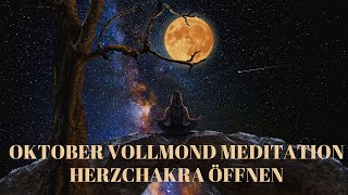 Vollmond Meditation 9 Oktober 2022 Herzöffnung Herzchakra öffnen Mondmeditation [upl. by Jadda]