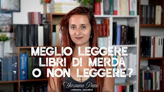 Meglio leggere libri di merda o non leggere [upl. by Yllek297]