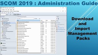 SCOM 2019 Download and Import Management Packs [upl. by Aled]