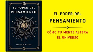 El Poder Del Pensamiento Cómo Tu Mente Altera El Universo Audiolibro [upl. by Lynnea303]