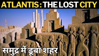 The Lost City Of Atlantis Myth Or Forgotten Civilization  Hindi [upl. by Ymarej]