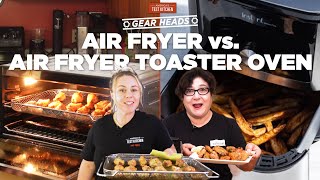 Should You Get an Air Fryer or an Air Fryer Toaster Oven  Gear Heads [upl. by Honan]